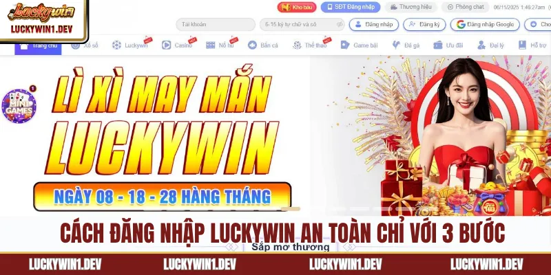 Cách đăng nhập LuckyWin an toàn chỉ với 3 bước